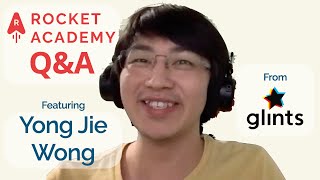 Rocket Academy Q&A #10: Yong Jie Wong (Glints)