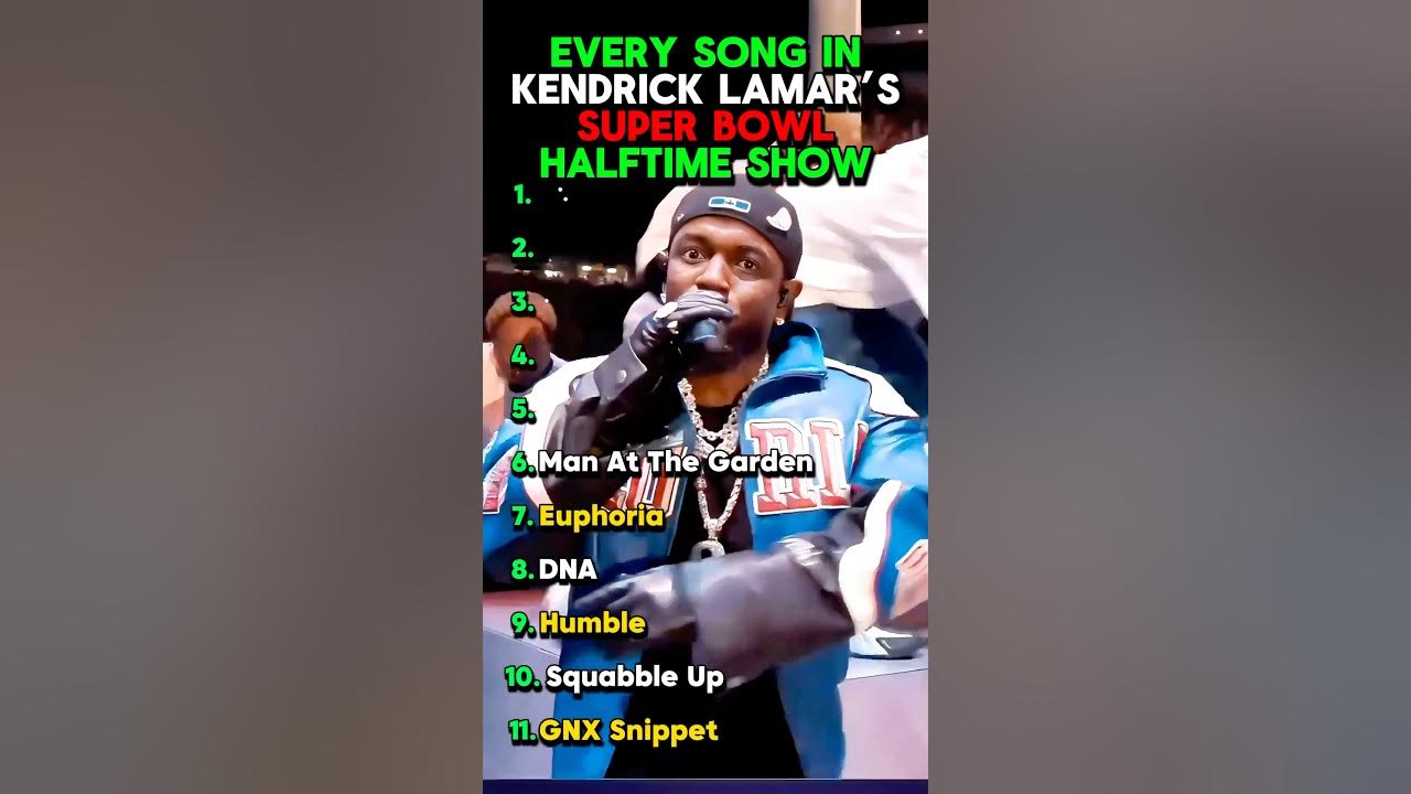 Every Song Performed At Kendrick Lamar’s Super Bowl Halftime Show #kendricklamar #nfl #superbowl Every Song Performed At Kendrick Lamar’s Super Bowl Halftime Show #kendricklamar #nfl #superbowl