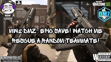 MW2 DMZ: Epic Save! Watch Me Rescue a Random Teammate!