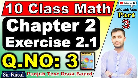 Class 10 Unit 2 Exercise 2.1 Question 3🔥 Class 10 🔥 Mathematics 🔥 Chapter 2 - Exercise 2.1| Dear Sir