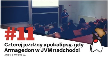 Toruń JUG #11 - Czterej jeźdźcy apokalipsy - Jarosław Pałka