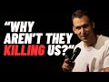 There should be aboriginal terrorists  stand up comedy  michael shafar