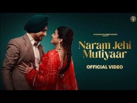 Ho Tere Karke Main Suit Jatta Paunni Aa Naram Jehi Mutiyaar New Punjabi song