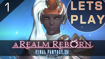 Lets Play FFXIV Part 1! Humble Beginnings! (Arcanist)