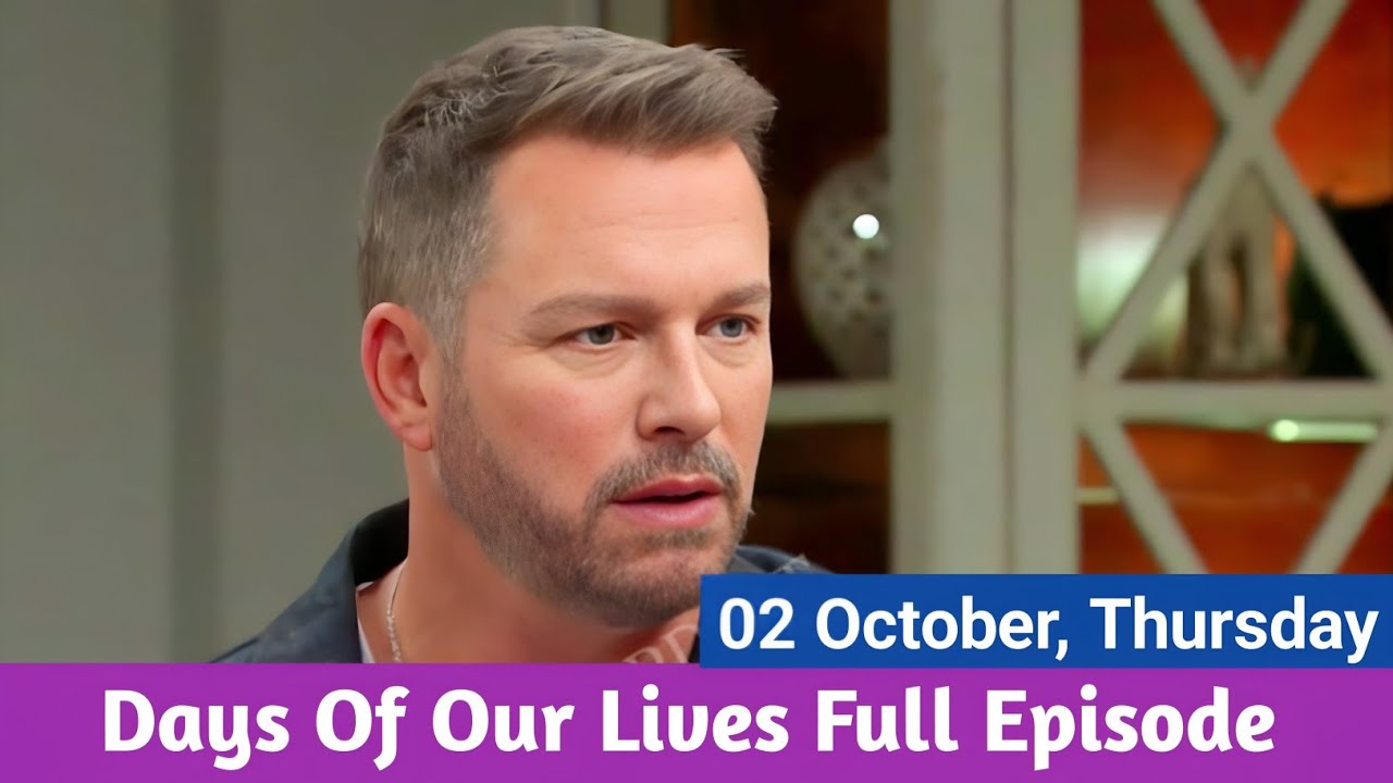 Days Of Our Lives October 2, 2025 | DOOL 10-02-2025 Thursday Full ...