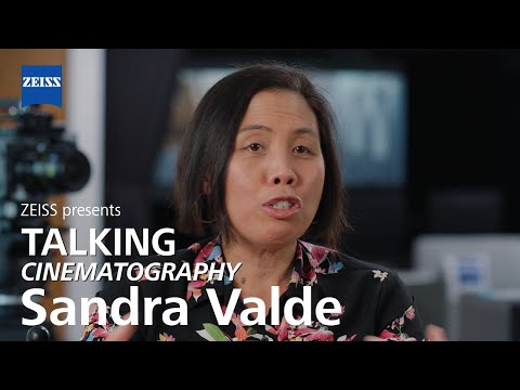 ZEISS Talking Cinematography with Sandra Valde