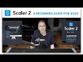 Scaler 2  a beginners guide for 2024