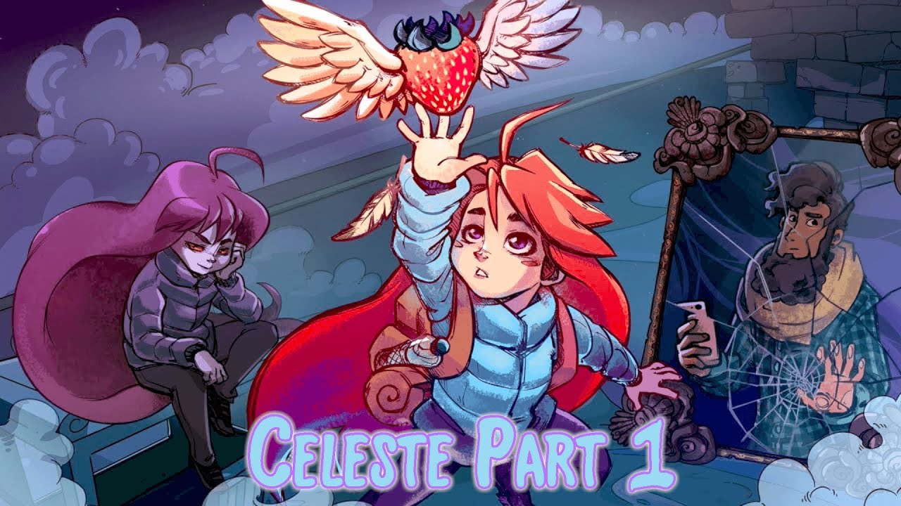 Celeste Part 1 - YouTube