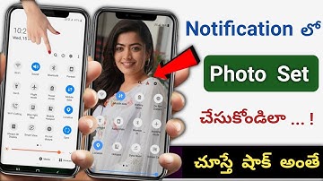 Notification bar లో Photo ఎలా చేసుకోవాలి | how to set photo in notification bar | notification photo