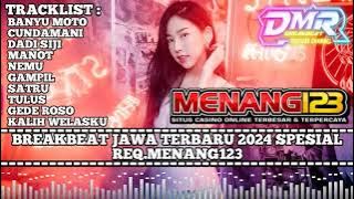 DJ BREAKBEAT JAWA TERBARU 2024 BASS SUPER KENCENG BOS KU SPESIAL REQ MENANG123