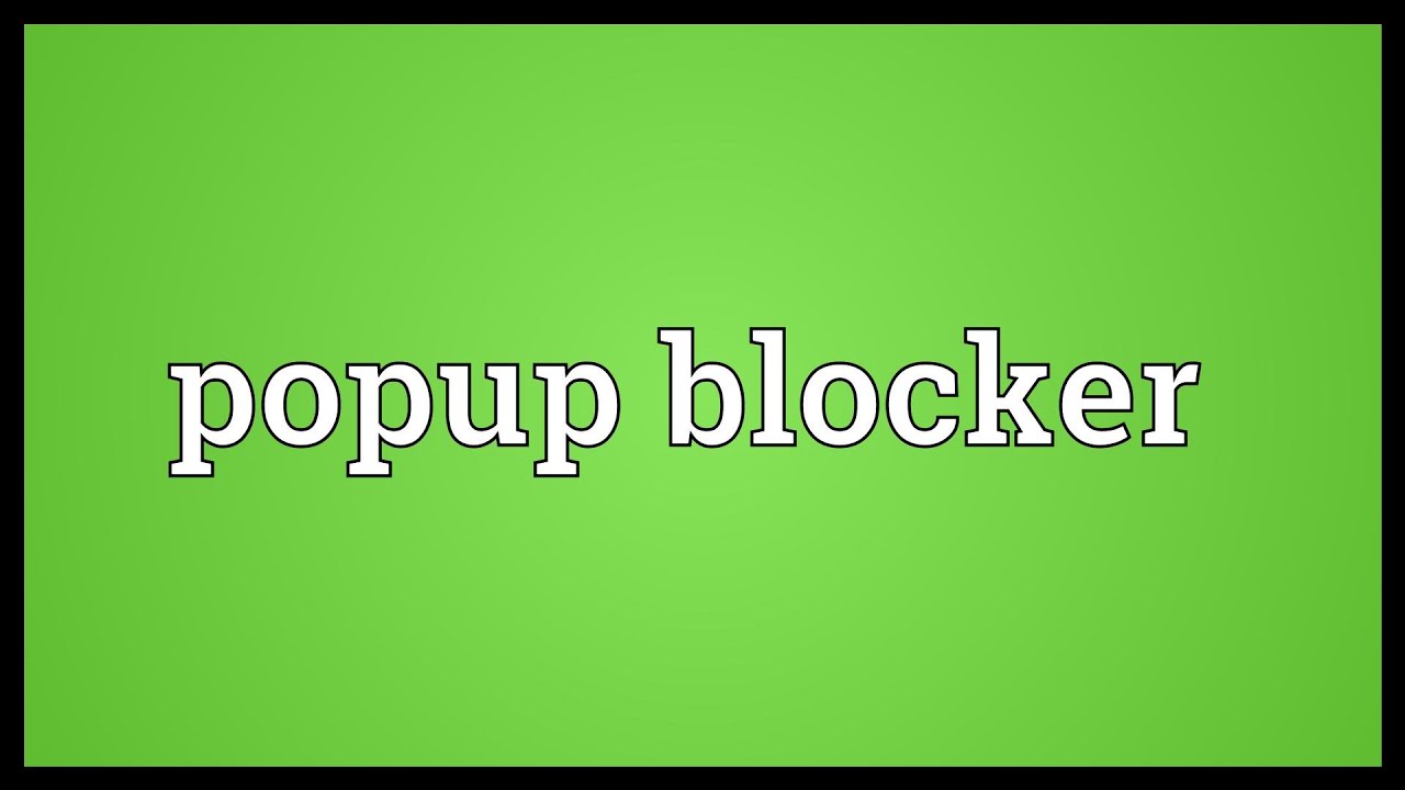 Popup Blocker Meaning YouTube Popup Blocker Meaning YouTube