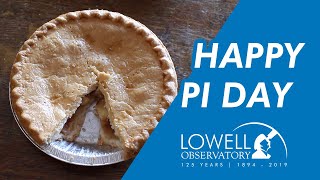 Happy Pi Day 2019 from Lowell Observatory!