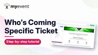 How to Use the Who's Coming (Specific Ticket) Block | MyEvent Tutorial