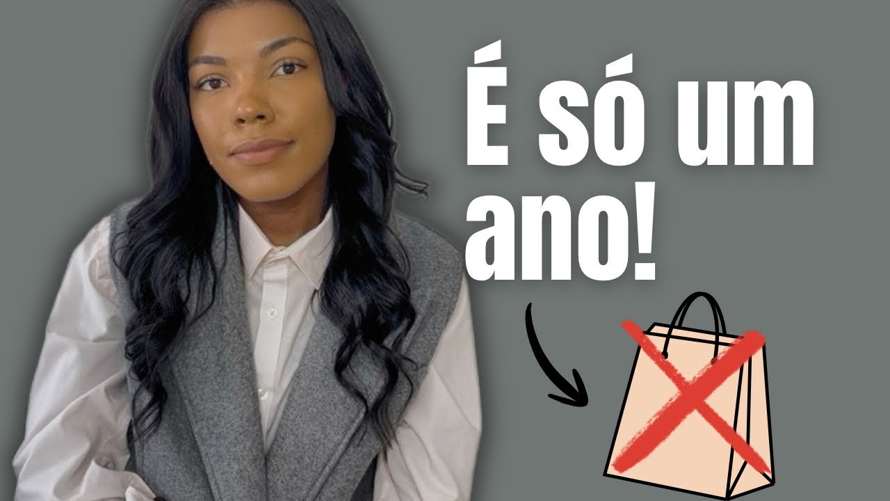 Esse será o meu ano sem compras, e eu vou te falar porque deveria ser o seu também…