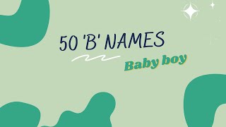 Baby Boy Names Starting With B // Unique