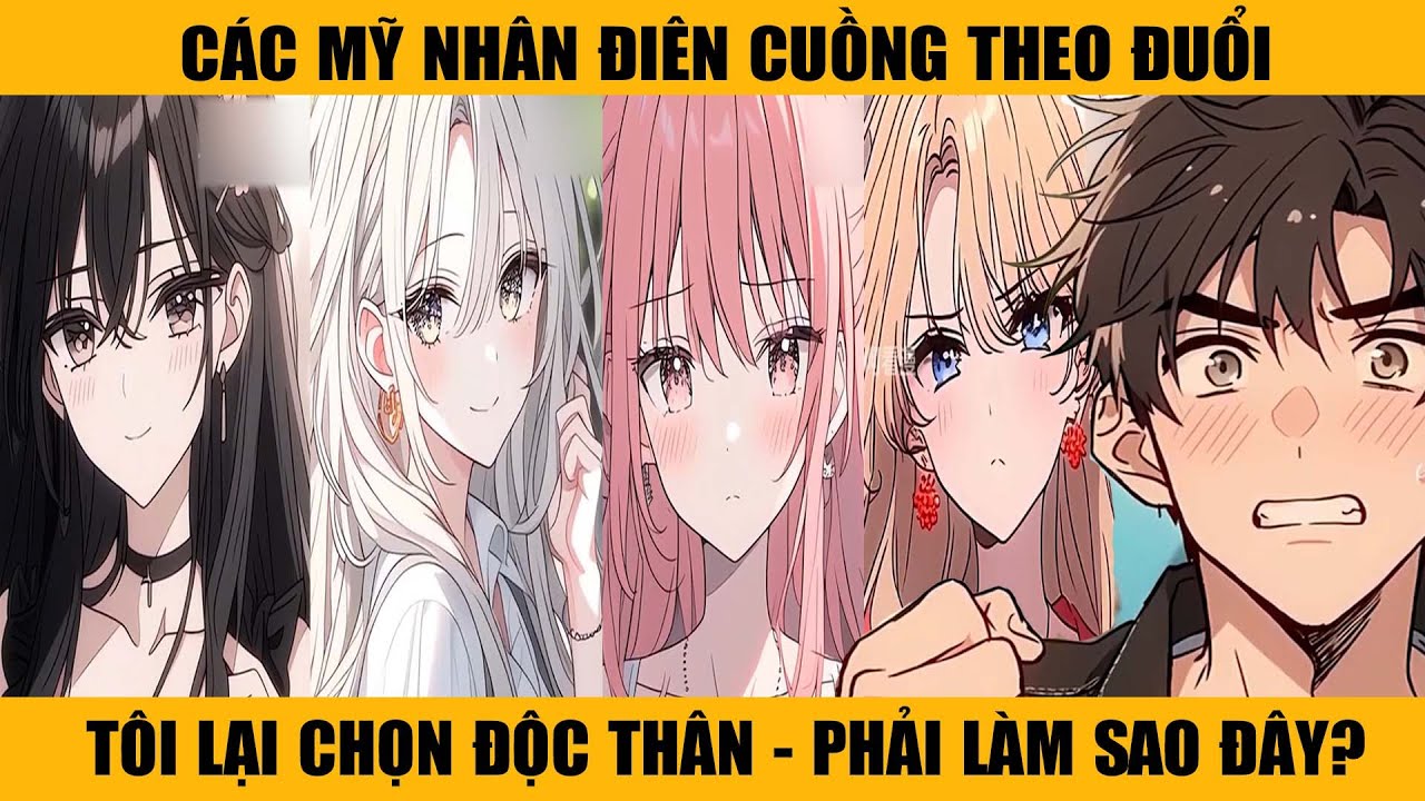 Các Mỹ Nhân Điên Cuồng Theo Đuổi, Nhưng Tội Buộc Phải Chọn Cuộc Sống Độc Thân - Phải Làm Sao Đây?