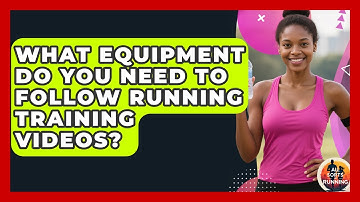 What Equipment Do You Need to Follow Running Training Videos? - All Sorts Of Running