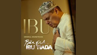 Ibu (From “Bila Esok Ibu Tiada')