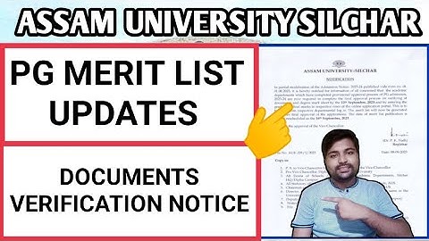 PG Merit list & Documents verification dates | Assam University PG Admission 2023 | Pranoy Roy