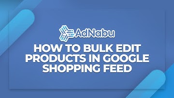 How to bulk edit products via Google Shopping Feed App in Shopify