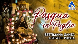Pasqua in Puglia: Emozioni e Misteri della Settimana Santa a Ruvo di Puglia