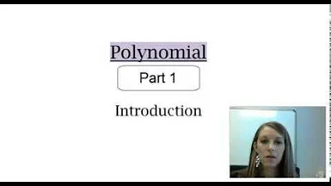 1: Introduction to Polynomials