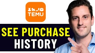 HOW DO I SEE MY PURCHASE HISTORY ON TEMU 2026! (FULL GUIDE)