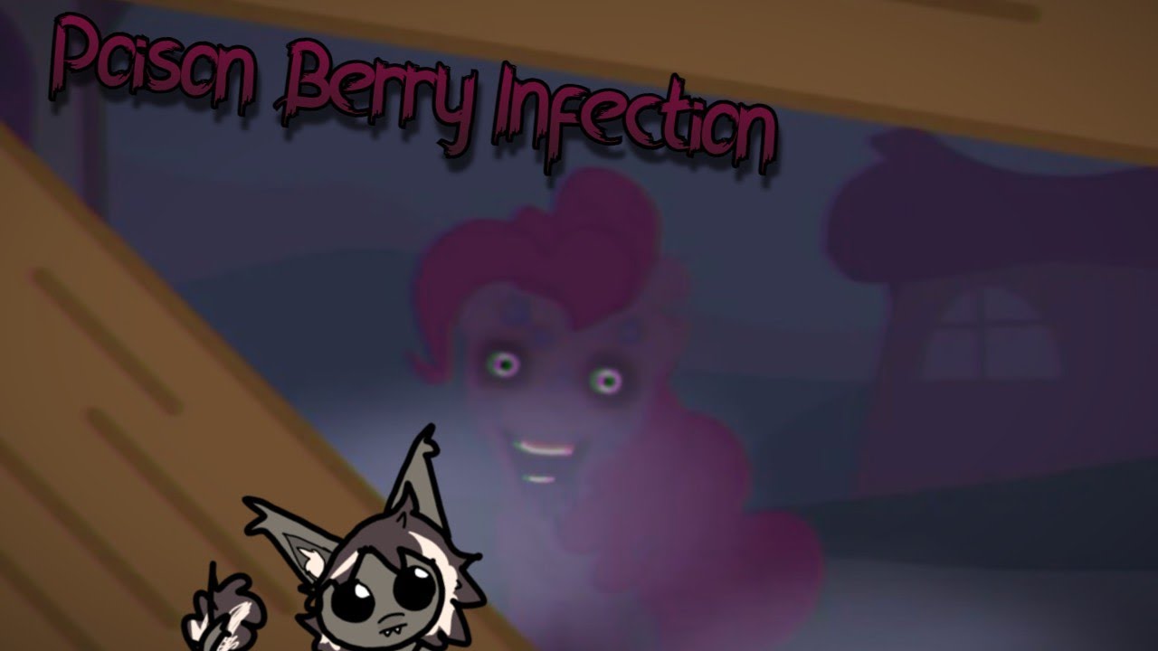 Poison Berry Infection | MLP : Friendship is Poisoned (MLP Horror)