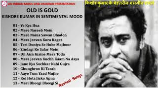 OLD IS GOLD - Kishore Kumar In Sentimental Mood - Revival Songs किशोर कुमार के बेहतरीन ग़मगीन नग़मे screenshot 5