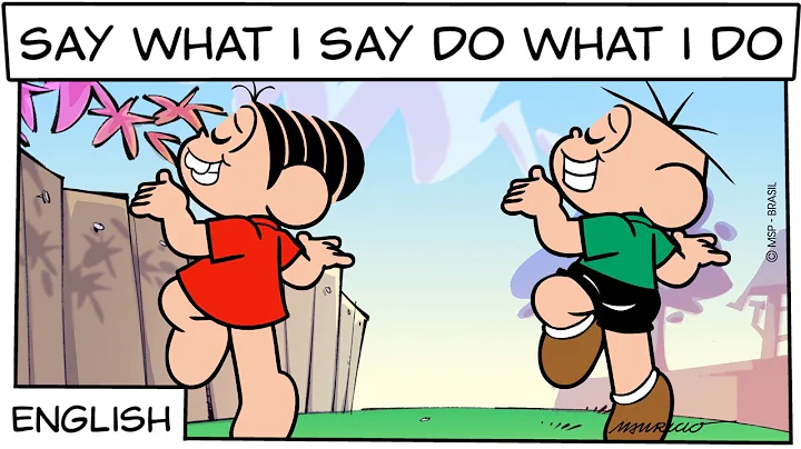 Say What I Say do What I Do | Monica and Friends