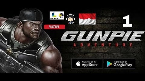 Gunpie Adventure Android Gameplay Indonesia Chapter 1 Normal