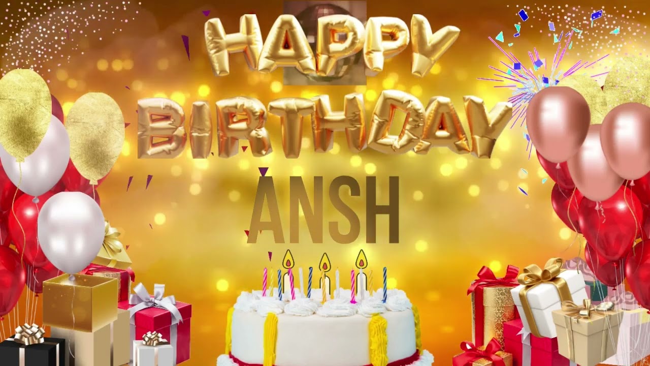 ANSH   Happy Birthday Ansh
