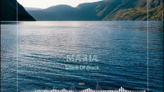 MARIA || SHINE OF BLACK