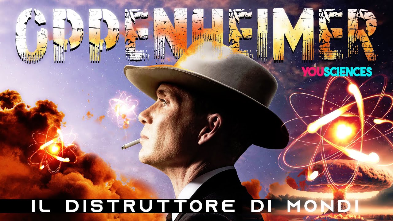 OPPENHEIMER Il Distruttore di Mondi. - YouTube