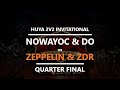 WC3 - Huya Invitational - Quarterfinal: Zeppelin & ZDR vs. NoWayOC & Do