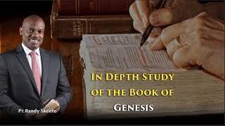 'InDepth Study of the Book of Genesis / Part 2 by Pr  Randy Skeete (EP. 9 of 9)