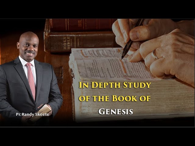 'In-Depth Study of the Book of Genesis / Part 2 by Pr  Randy Skeete (EP. 9 of 9) class=