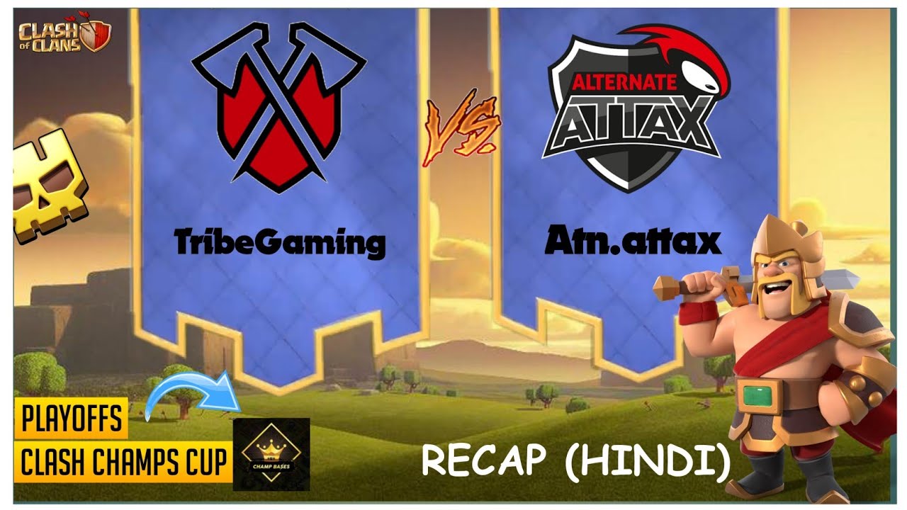 Atn.attax ( World Champions) VS Tribe Gaming ....Clash Champs Cup (Playoffs)....Clash Of Clans...