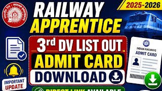 Railway Apprentice 3rd DV List Out 2025-26 | Admit Card Kaise Download Kare
