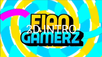2D intro|Fian Gamerz| android(remake mxsterfx intro)