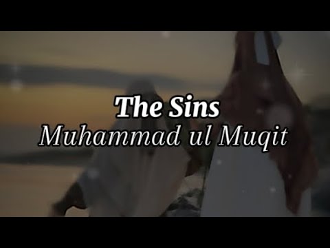 The Sins Beautiful Nasheed (Sped up)|Muhammad ul Muqit