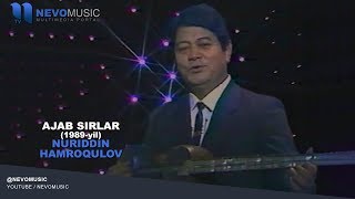 Nuriddin Hamroqulov - Ajab sirlar | Нуриддин Хамрокулов - Ажаб сирлар (1989 yil)