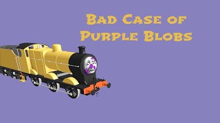 Engines of Eight: Bad Case of Purple Blobs (Remake)