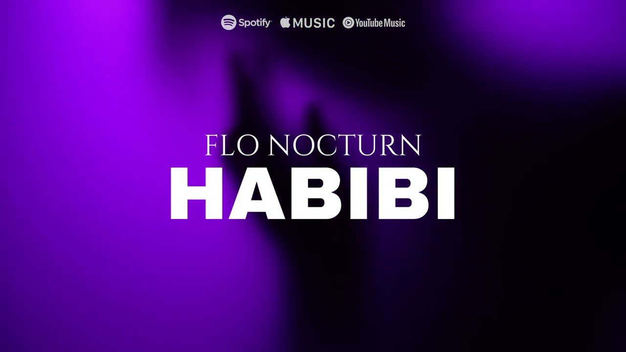 Watch Flo Nocturn - Habibi💜 | Official Track on YouTube Watch Flo Nocturn - Habibi💜 | Official Track on YouTube
