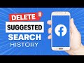 How to Delete Suggested Search History on Facebook | Delete Facebook Search History