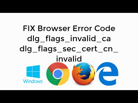FIX Browser Error Code dlg_flags_invalid_ca dlg_flags_sec_cert_cn_invalid
