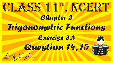 Trigonometric Functions| Chapter 3 |Exercise 3.3|question 14, 15 | NCERT | Maths |Tamil | class 11