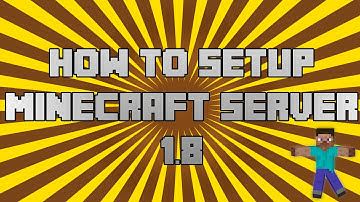 How To Make A Minecraft Server: 1.8 [Updated Version] [Tutorial]
