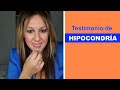 Testimonio de hipocondría.