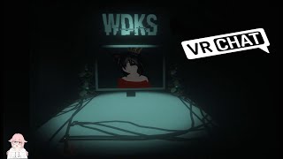 VRChat | #4 chapters of torture! ( WDKS )